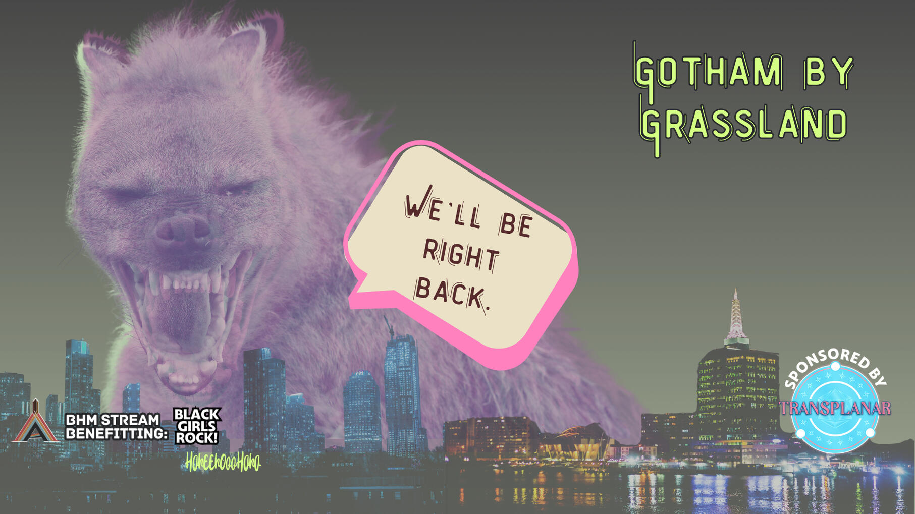BRB Screen: Gotham by Grassland