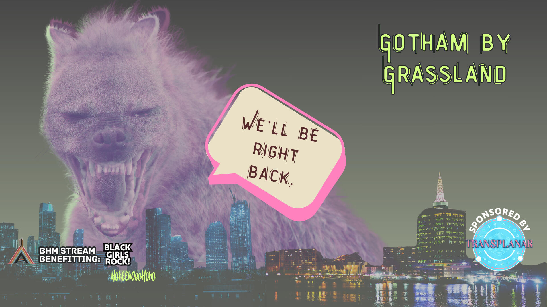BRB Screen: Gotham by Grassland